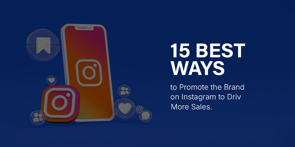 Promote the Brand on Instagram