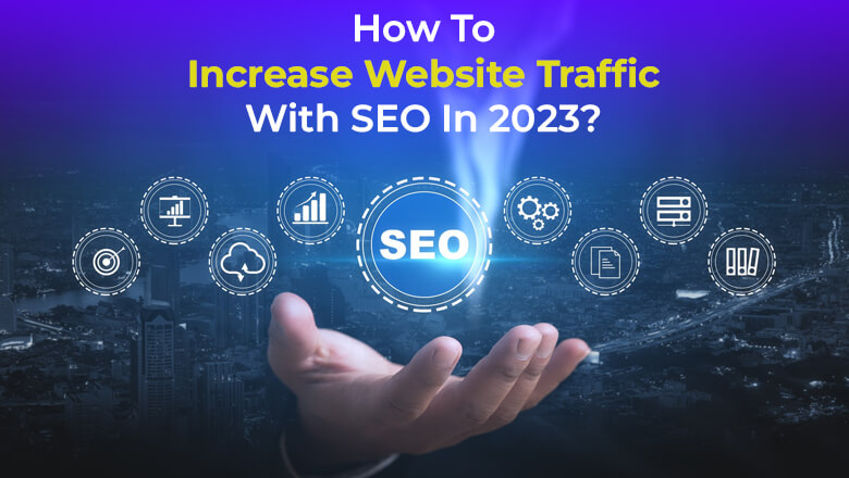 Increase Website Traffic With SEO