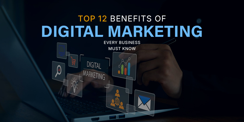 benefits of digital marketing