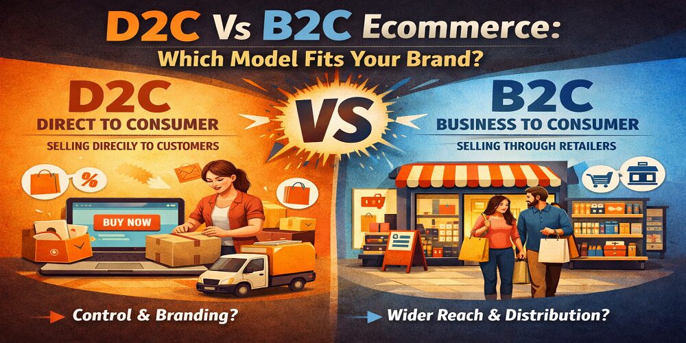 D2C vs B2C