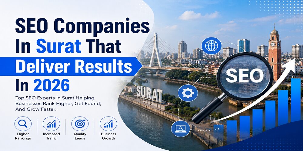 SEO Companies In Surat That Deliver Results In 2026