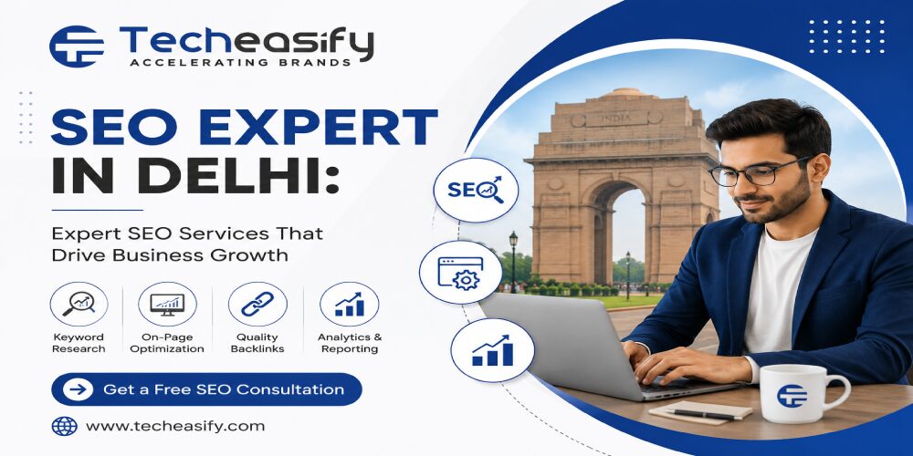 SEO Expert In Delhi: Expert SEO Services That Drive Business Growth