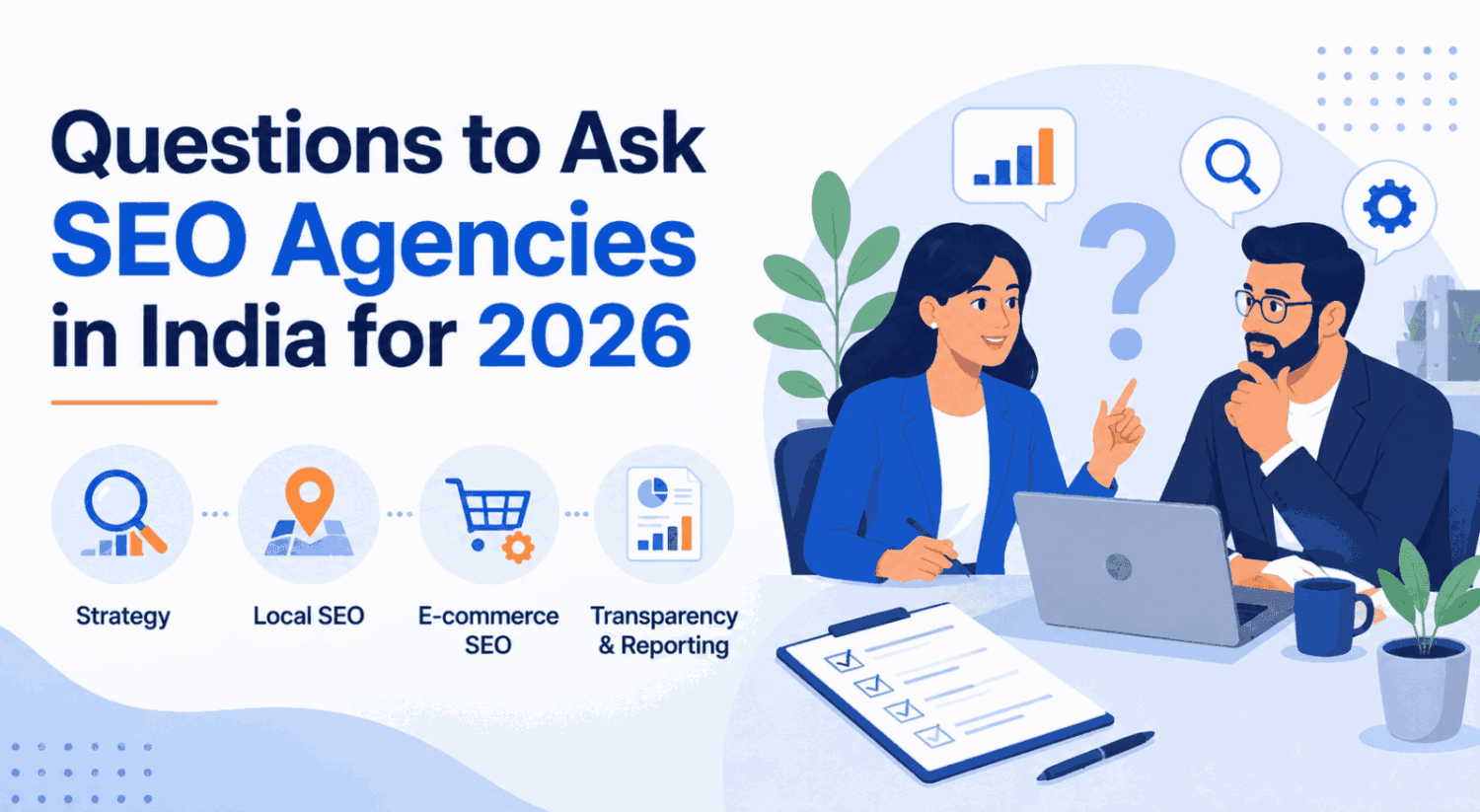 Questions to ask SEO agencies in India for 2026