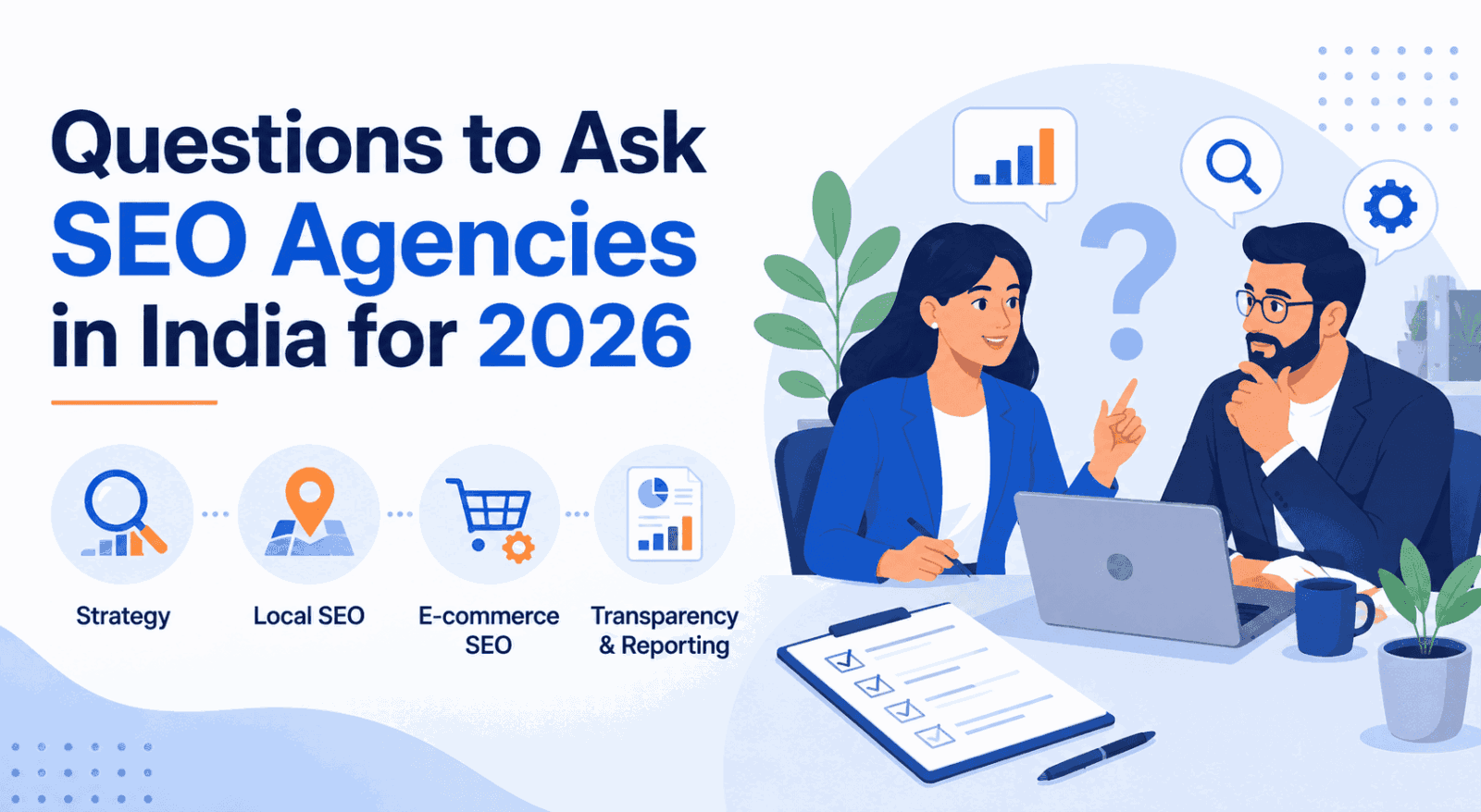 Questions to Ask SEO Agencies in India for 2026